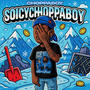 SOICYCHOPPABOY (Explicit)