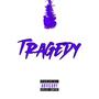 Tragedy (Explicit)