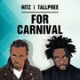 For Carnival (feat. Tallpree)