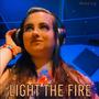Light the Fire