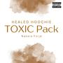 Healed Hoochie: Toxic Pack (Explicit)