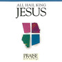 All Hail King Jesus (Trax)