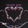 Never Affi (Explicit)