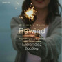 Rewind (Melendez Bootleg)