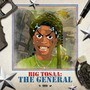 Big Tosaa: THE GENERAL (Explicit)