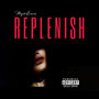 Replenish (Explicit)