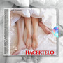 Hacertelo (Explicit)