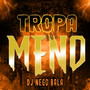 Tropa dos Meno (Explicit)