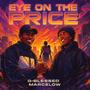 Eye On The Price (Explicit)