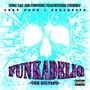 Funkadeliq (The Mixtape) [Explicit]