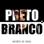 Preto and Branco