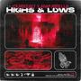 Highs & Lows (Explicit)