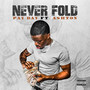 Never Fold (Explicit)