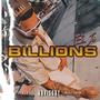 Billions (Who You Wanna Be) [Explicit]