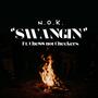 Swangin (feat. Che$$ Not Checkers) [Explicit]