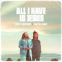 All I Have Is Jesus
