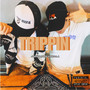 Trippin (Explicit)