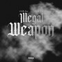 Illegal Weapon (Explicit)