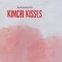 Kimchi Kisses