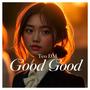 Good Good (feat. Kapo 911)