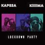 Lockdown Party (feat. KilllMa)