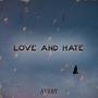 Love And Hate (Explicit)