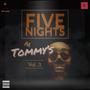 Five Nights At Tommy's, Vol. 3 (Explicit)