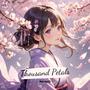 Thousand Petals