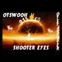 SHOOTER EYES (Explicit)