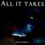 All It Takes (Explicit)