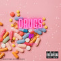 Drugs (Explicit)