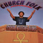 Church Folk (feat. King Certified Kasanova)