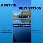 Restful Reflection (feat. Michael Weiss, Gary Brown & Kevin Schoenbohm)