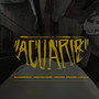 Acuario (Explicit)