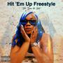 Hit 'Em Up Freestyle (Explicit)