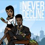 Never Decline (Explicit)