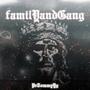 familYandGang (Explicit)