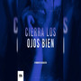 Cierra los Ojos Bien (Explicit)