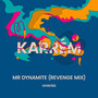 Mr Dynamite (Revenge Mix)