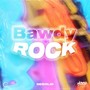 Bawdy Rock