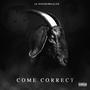 Come Correct (Explicit)