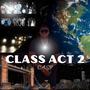 Class Act 2 (Explicit)