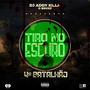 TIRO NO ESCURO (feat. Pai diesel, Bana Sinistro, Shailoy Invencivel & Atroz Atropina) [4 batalhâo] [Explicit]