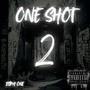 ONE SHOT 2