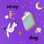 stray dog (Explicit)