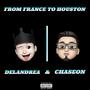 From France to Houston (Explicit)