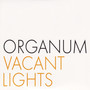 Vacant Lights / Rara Avis