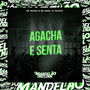 Agacha e Senta (Explicit)