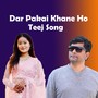 Dar Pakai Khane Ho - Teej Song