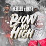 Blow My High (Explicit)